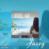 Feel Me - Single, 2021