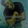 Good Equipment
