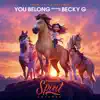 Stream & download You Belong (from Spirit Untamed) - Single