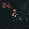 Metro 2045 album lyrics, reviews, download