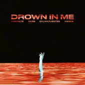 Drown In Me (feat. Kiesza) artwork