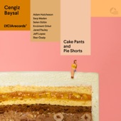 Cake Pants and Pie Shorts - EP artwork