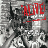 Alive At Brushy Mountain (Live) - Mark Collie & His Reckless Companions