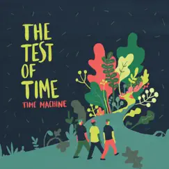 The Test of Time by Time Machine album reviews, ratings, credits
