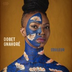 Dobet Gnahoré - Vis Ta Vie