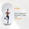 Stream & download Piano Tunes For Beautiful Yoga Life