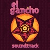 El Gancho (Original Soundtrack)