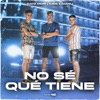 No Sé Qué Tiene by Dani MDR, Kike & Manu, Ozarus iTunes Track 1