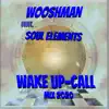 Wake Up-Call (feat. Soul Elements) [Mix 2020] - Single album lyrics, reviews, download