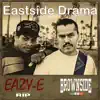 Eastside Drama (feat. Eazy-E) - Single album lyrics, reviews, download
