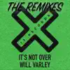 It's Not Over (The Remixes) - EP album lyrics, reviews, download