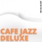 Crossover - Cafe Jazz Deluxe lyrics