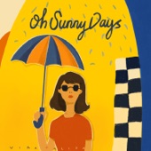 Oh Sunny Days artwork