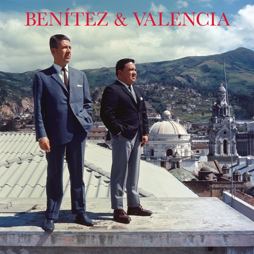 Impossible Love Songs from Sixties Quito by Benitez y Valencia