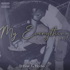 My Everything, Pt. III - Single by B-Lovee & G Herbo album reviews, ratings, credits