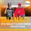 Sala Mjolo (feat. Dj Active Khoisan, Seven Step & Leon Lee) - Single album lyrics, reviews, download