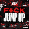 F*ck Jump Up (feat. B Live) - Single