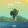 Liki Tiki (feat. ROCKO BLAXK, SLEEPY HOUDINI & 2FACE) - Single album lyrics, reviews, download