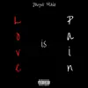 Love is Pain - Single album lyrics, reviews, download