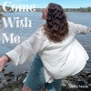 Come with Me - EP