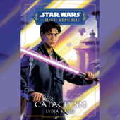 Star Wars: Cataclysm (The High Republic) (Unabridged) - Lydia Kang Cover Art