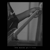 The Waves, Pt.1 (Live) artwork