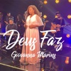 Deus Faz - Single, 2023