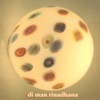 Di Man Tinadhana - Single