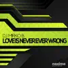 Stream & download Love Is Never Ever Wrong - Single