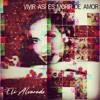 Vivir Así Es Morir de Amor (En Vivo) - Single