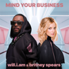 will.i.am & Britney Spears - MIND YOUR BUSINESS artwork