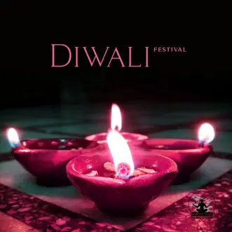 Diwali Festival: Five Days of Spiritual Celebration by Mantra Yoga Music Oasis album reviews, ratings, credits