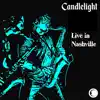 Candlelight - EP (Live in Nashville) album lyrics, reviews, download