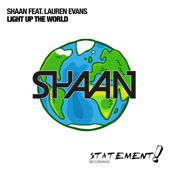 Light Up the World (feat. Lauren Evans) [Radio Edit] - DJ Shaan