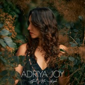 Adriya Joy - Get Me High