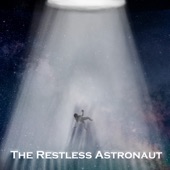 The Restless Astronaut - Single