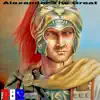 Alexander the Great - Single album lyrics, reviews, download