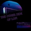 The Other Side of Lofi - EP