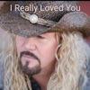 I Really Loved You - Single