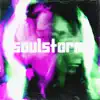 SOULSTORM - Single album lyrics, reviews, download