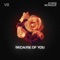 Because of You (feat. Kyara Monique) - VB lyrics