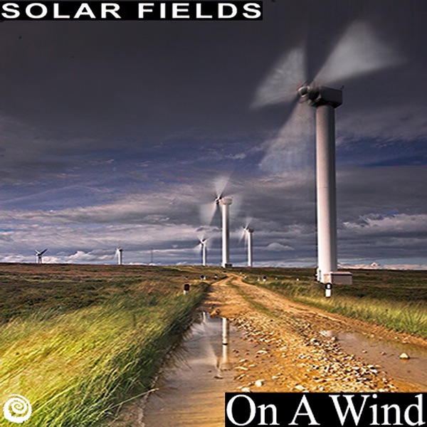 On a Wind - EP - Solar Fields
