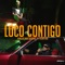 Loco Contigo (feat. Townix) artwork