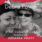 Debra Power - What Colour Is Love