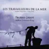 Les Travailleurs de la mer (Ancient Songs from a Small Island) album lyrics, reviews, download