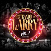 Pisteando Con Larry Hernández, Vol. 1 (En Vivo) artwork