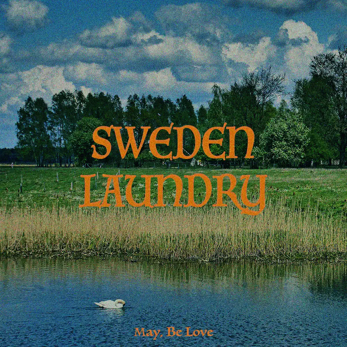 Sweden Laundry - May, Be Love - Single (2023) [iTunes Plus AAC M4A]-新房子