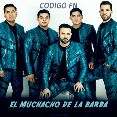 El Muchacho de la Barba - Codigo FN | Shazam