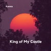 King of My Castle - Single
