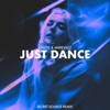 Just Dance (Secret Source Remix) - Single